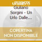 Giuliano Sorgini - Un Urlo Dalle Tenebre / O.S.T. cd