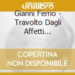 Gianni Ferrio - Travolto Dagli Affetti Familiari cd