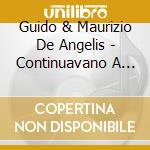 Guido & Maurizio De Angelis - Continuavano A Chiamarlo Trinita / O.S.T. (2 Lp) cd musicale di Guido & Maurizio De Angelis