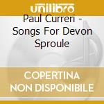 Paul Curreri - Songs For Devon Sproule cd