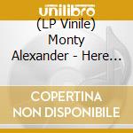 (LP Vinile) Monty Alexander - Here Comes The Sun vinile