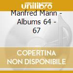 Manfred Mann - Albums 64 - 67 cd musicale di Manfred Mann