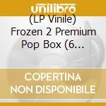 (LP Vinile) Frozen 2 Premium Pop Box (6 Lp) vinile