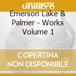 Emerson Lake & Palmer - Works Volume 1 cd
