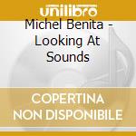 Michel Benita - Looking At Sounds cd