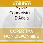 Sylvie Courvoisier - D'Agala cd