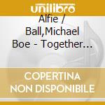 Alfie / Ball,Michael Boe - Together In Vegas cd