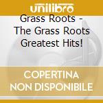 Grass Roots - The Grass Roots Greatest Hits! cd