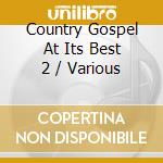Country Gospel At Its Best 2 / Various cd