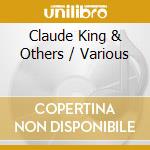 Claude King & Others / Various cd