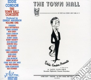 Eddie Condon - The Town Hall Concerts 1 cd musicale di Eddie Condon