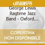 George Lewis Ragtime Jazz Band - Oxford Series Vol.7 cd