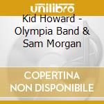 Kid Howard - Olympia Band & Sam Morgan