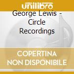 George Lewis - Circle Recordings cd