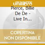 Pierce, Billie De De - Live In Binghamton Vol.3
