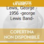 Lewis, George - 1956 -george Lewis Band- cd