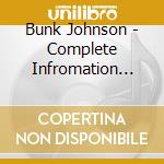 Bunk Johnson - Complete Infromation Reco cd