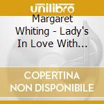 Margaret Whiting - Lady's In Love With You cd