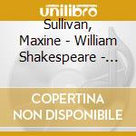 Sullivan, Maxine - William Shakespeare - Dick Hyman cd musicale di Sullivan, Maxine