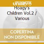 Hoagy's Children Vol.2 / Various cd