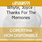 Whyte, Joyce - Thanks For The Memories cd