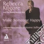 Kilgore, Rebecca - Make Someone Happy