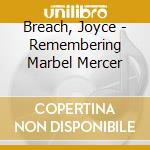 Breach, Joyce - Remembering Marbel Mercer cd