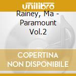 Rainey, Ma - Paramount Vol.2