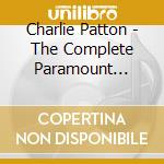 Charlie Patton - The Complete Paramount Recordings cd