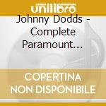 Johnny Dodds - Complete Paramount Record cd musicale di Johnny Dodds