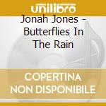 Jonah Jones - Butterflies In The Rain cd