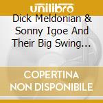 Dick Meldonian & Sonny Igoe And Their Big Swing Band - Jersey Wing Concerts.. cd musicale di Dick Meldonian & Sonny Igoe And Their Big Swing Band