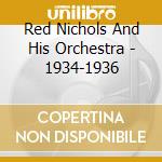 Red Nichols And His Orchestra - 1934-1936