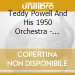 Teddy Powell And His 1950 Orchestra - Medley's For Touch Dancing cd musicale di Teddy Powell And His 1950 Orchestra