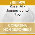 Rose, Al - Journey's Into Jazz cd