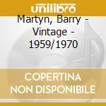 Martyn, Barry - Vintage - 1959/1970 cd