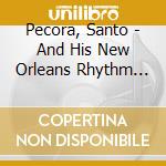 Pecora, Santo - And His New Orleans Rhythm Kings cd