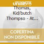 Thomas, Kid/butch Thompso - At San Jacinto Hall cd musicale di Thomas, Kid/butch Thompso