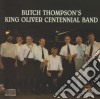 Butch Thompson'S King Oliver Centennial Band - Butch Thompson'S King Oliver Centennial Band cd