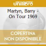 Martyn, Barry - On Tour 1969 cd