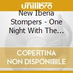 New Iberia Stompers - One Night With The New cd