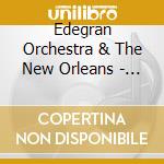 Edegran Orchestra & The New Orleans - Shout Sister Shout cd