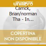 Carrick, Brian/norman Tha - In New Orleans cd musicale di Carrick, Brian/norman Tha