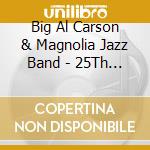 Big Al Carson & Magnolia Jazz Band - 25Th Anniversary