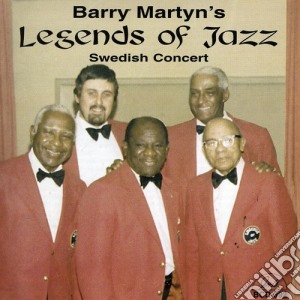 Barry Martyn's Legends Of Jazz - Swedish Concert cd musicale di Martyn, Barry