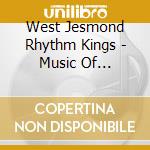 West Jesmond Rhythm Kings - Music Of Clarence.. cd