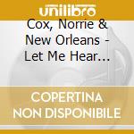 Cox, Norrie & New Orleans - Let Me Hear Them Feet cd