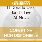 El Dorado Jazz Band - Live At Mr. Fatfingers.. cd