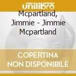 Mcpartland, Jimmie - Jimmie Mcpartland cd
