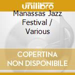 Manassas Jazz Festival / Various cd